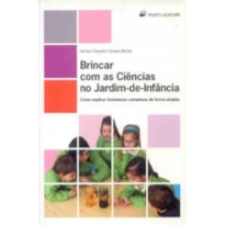 BRINCAR COM AS CIENCIAS NO JARDIM DE INFANCIA