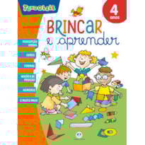 Brincar e Aprender: 4 anos