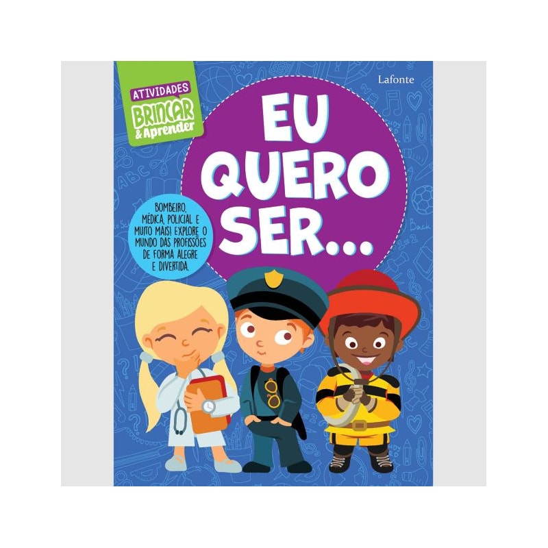 BRINCAR & APRENDER - EU QUERO SER...