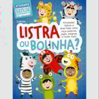 BRINCAR & APRENDER - LISTRA OU BOLINHA?