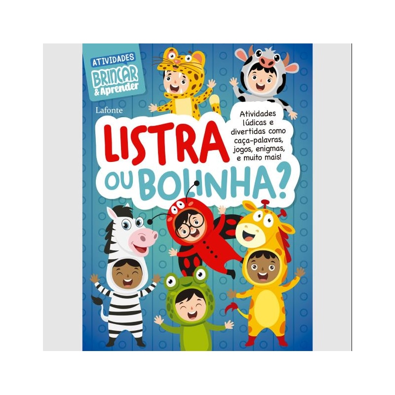 BRINCAR & APRENDER - LISTRA OU BOLINHA?