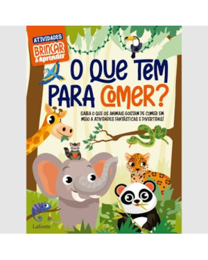 BRINCAR & APRENDER - O QUE TEM PARA COMER?