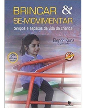 BRINCAR E SE MOVIMENTAR: TEMPOS E ESPAÇOS DE VIDA DA CRIANÇA