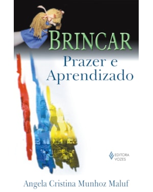 BRINCAR: PRAZER E APRENDIZADO