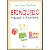 BRINQUEDO, LINGUAGEM E ALFABETIZAÇÃO