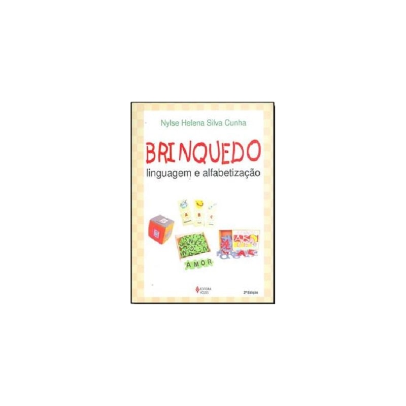 BRINQUEDO, LINGUAGEM E ALFABETIZAÇÃO