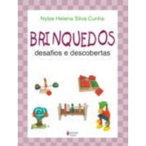 BRINQUEDOS, DESAFIOS E DESCOBERTAS