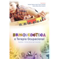 Brinquedoteca e terapia ocupacional: Ações interdisciplinares