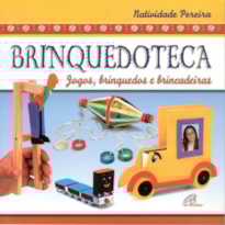 BRINQUEDOTECA JOGOS, BRINQUEDOS E BRINCADEIRAS