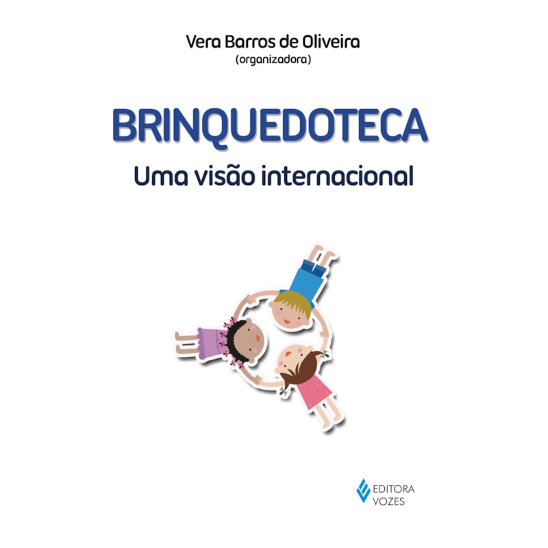 BRINQUEDOTECA: UMA VISÃO INTERNACIONAL