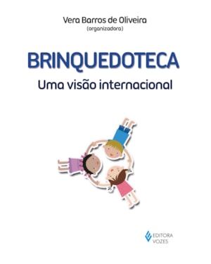 BRINQUEDOTECA: UMA VISÃO INTERNACIONAL