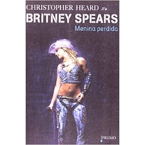 BRITNEY SPEARS - MENINA PERDIDA