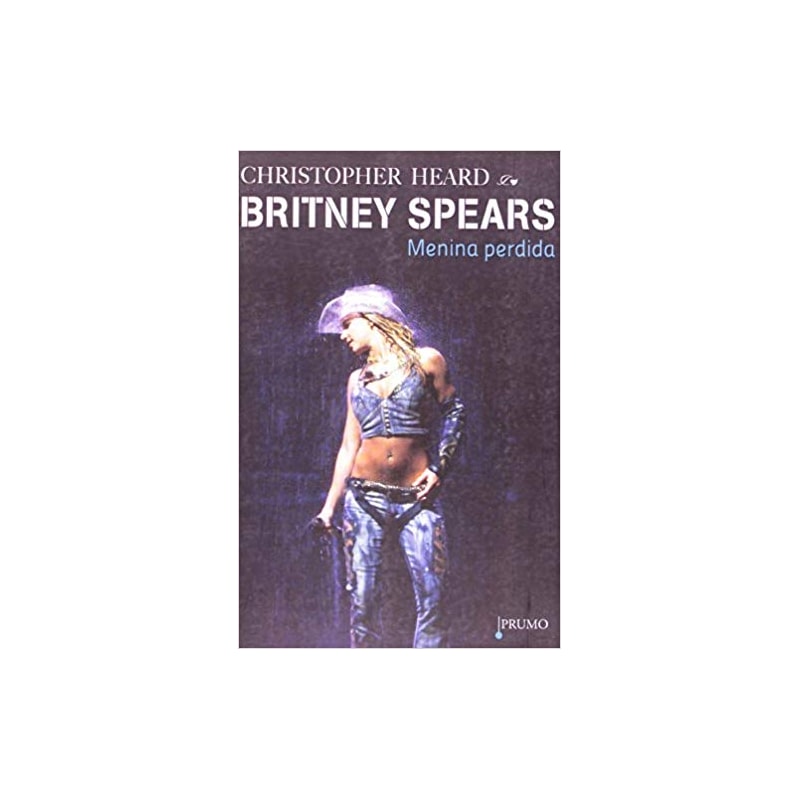 BRITNEY SPEARS - MENINA PERDIDA