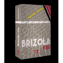 BRIZOLA E EU