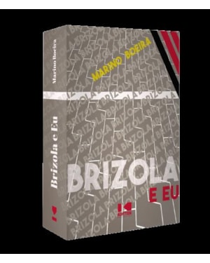 BRIZOLA E EU