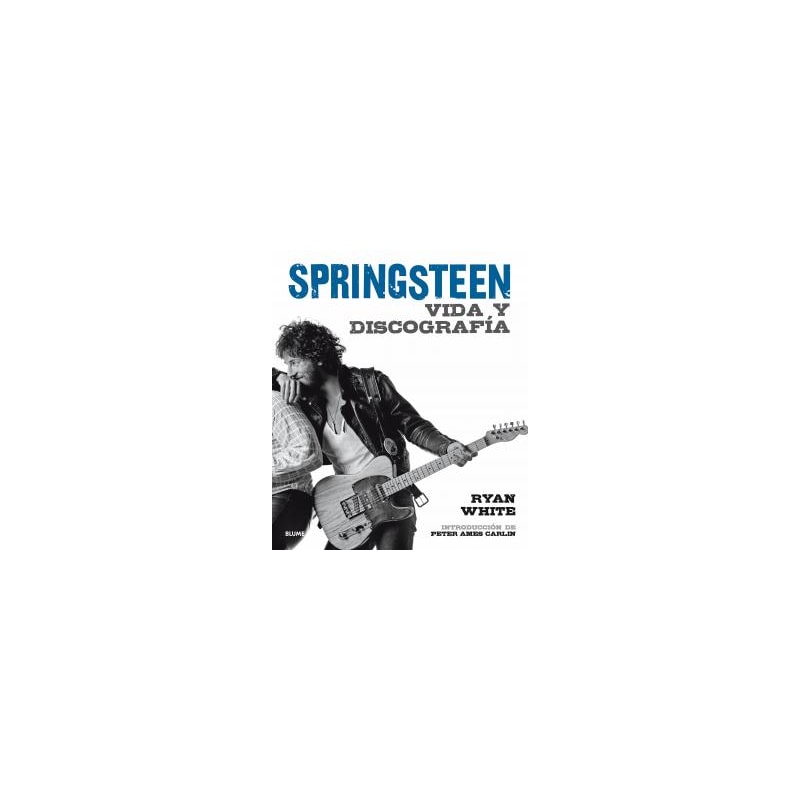 BRUCE SPRINGSTEEN - VIDA Y DISCOGRAFÍA
