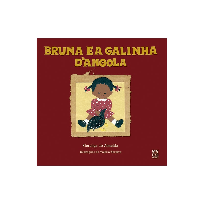 BRUNA E A GALINHA D'ANGOLA