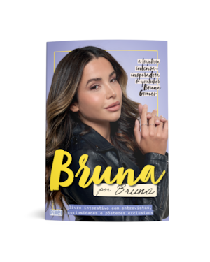 BRUNA POR BRUNA: A TRAJETÓRIA INTENSA E INSPIRADORA DA YOUTUBER BRUNA GOMES