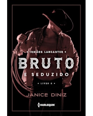 BRUTO E SEDUZIDO