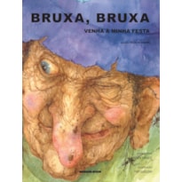 BRUXA, BRUXA VENHA À MINHA FESTA