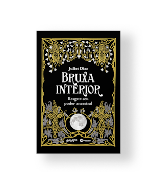 BRUXA INTERIOR: RESGATE SEU PODER ANCESTRAL