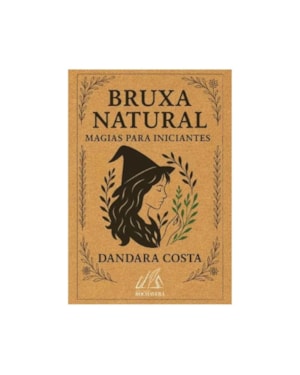 BRUXA NATURAL - MAGIAS PARA INICINATES