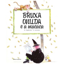 BRUXA ONILDA E A MACACA