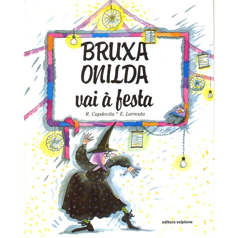 BRUXA ONILDA VAI À FESTA