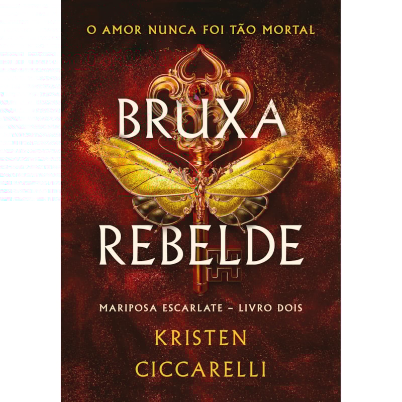 BRUXA REBELDE (MARIPOSA ESCARLATE - LIVRO 2)