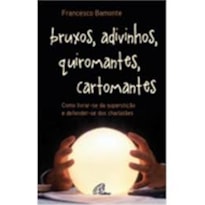 BRUXOS ADIVINHOS QUIROMANTES CARTOMANTES - COMO LIVRAR SE DA