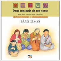BUDISMO - COL. DEUS TEM MAIS DE UM NOME - 1 BUDISMO - COL. DEUS TEM MAIS DE UM NOME - 1