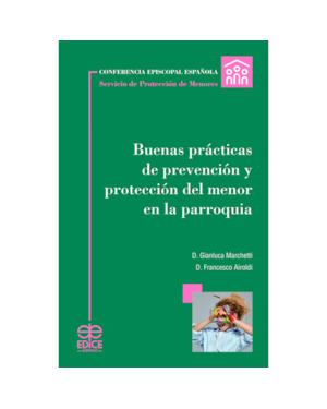 BUENAS PRÁCTICAS DE PREVENCIÓN Y PROTECCIÓN DEL MENOR EN LA PARROQUIA