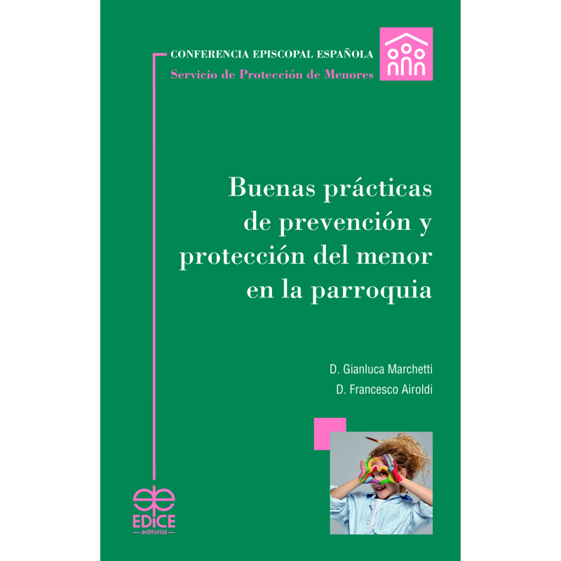BUENAS PRÁCTICAS DE PREVENCIÓN Y PROTECCIÓN DEL MENOR EN LA PARROQUIA