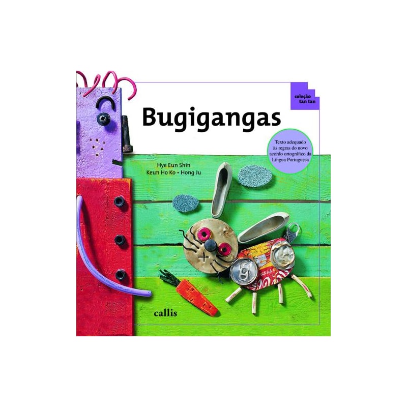 BUGIGANGAS - RECICLAGEM E CONTAGEM NUMÉRICA - COLEÇÃO TAN TAN