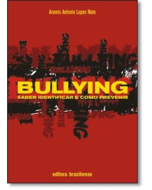 BULLLYING : SABER IDENTIFICAR E COMO PREVENIR - 1