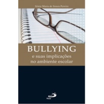 Bullying e suas implicações no ambiente escolar