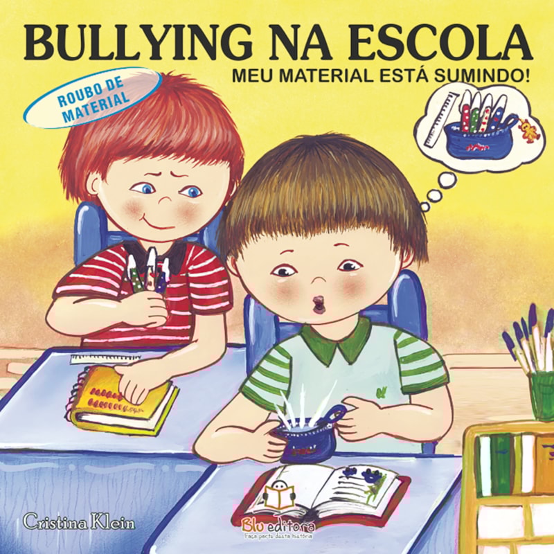 BULLYING NA ESCOLA: ROUBO DE MATERIAL