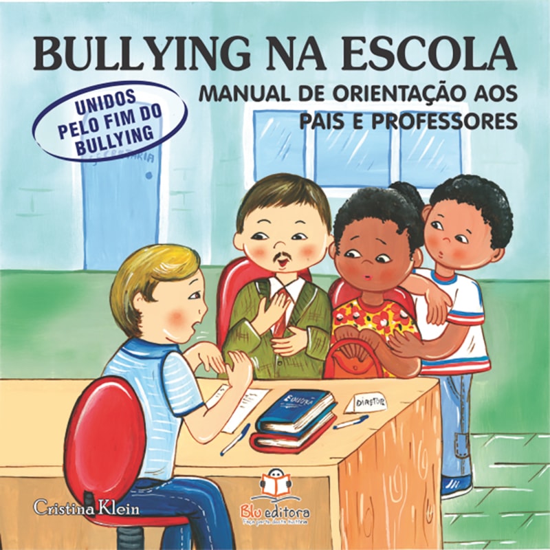 BULLYING NA ESCOLA: UNIDOS PELO FIM (MANUAL)