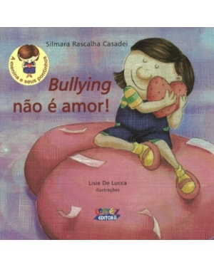 BULLYING NÃO É AMOR!