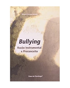 BULLYING - RAZAO INSTRUMENTAL E PRECONCEITO - 1ª