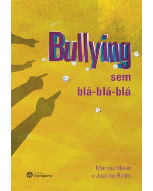 BULLYING SEM BLÁ-BLÁ-BLÁ