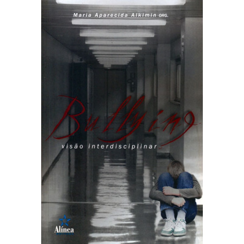 BULLYING - VISÃO INTERDISCIPLINAR
