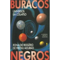 BURACOS NEGROS - UNIVERSOS EM COLAPSO