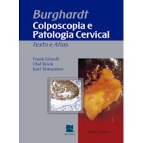 BURGHARDT: COLPOSCOPIA E PATOLOGIA CERVICAL