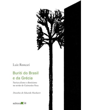 Buriti do Brasil e da Grécia: patriarcalismo e dionisismo no sertão de Guimarães Rosa