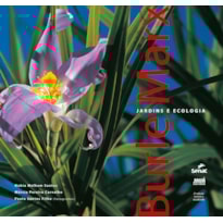 BURLE MARX: JARDINS E ECOLOGIA