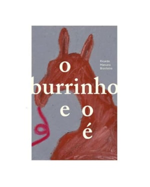 BURRINHO E O É, O