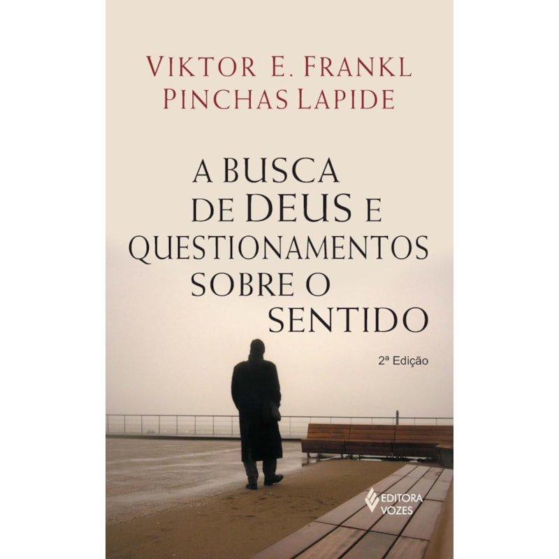 BUSCA DE DEUS E QUESTIONAMENTOS SOBRE O SENTIDO: UM DIÁLOGO