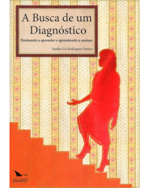 BUSCA DE UM DIAGNÓSTICO, A