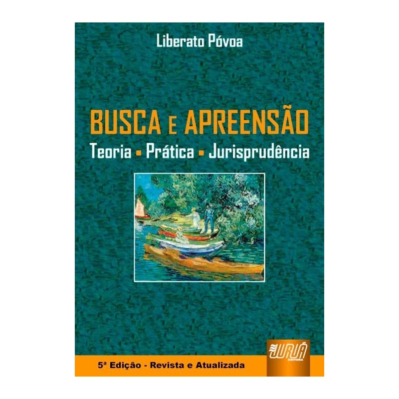 BUSCA E APREENSÃO TEORIA  PRÁTICA JURISPRUDÊNCIA
